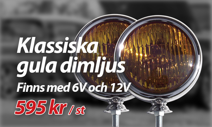 Klassisika gula dimljus, finns i 6V och 12V