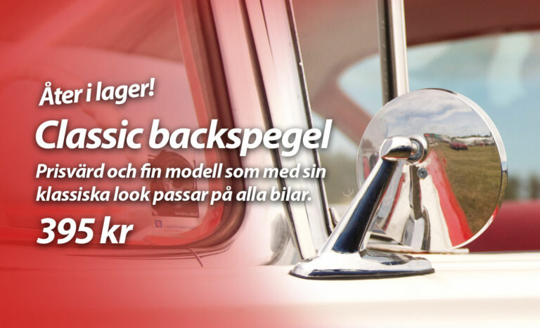 Classic backspegel — Åter i lager!
